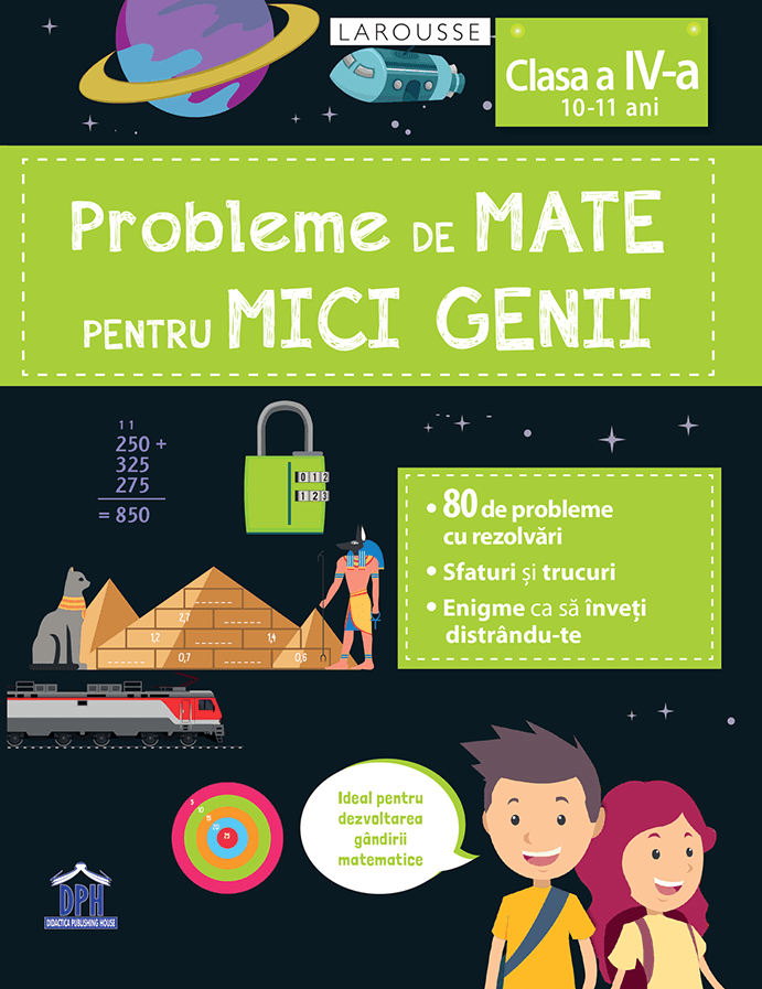 Probleme de mate pentru mici genii - Clasa a IV-a (10 -11 ani)