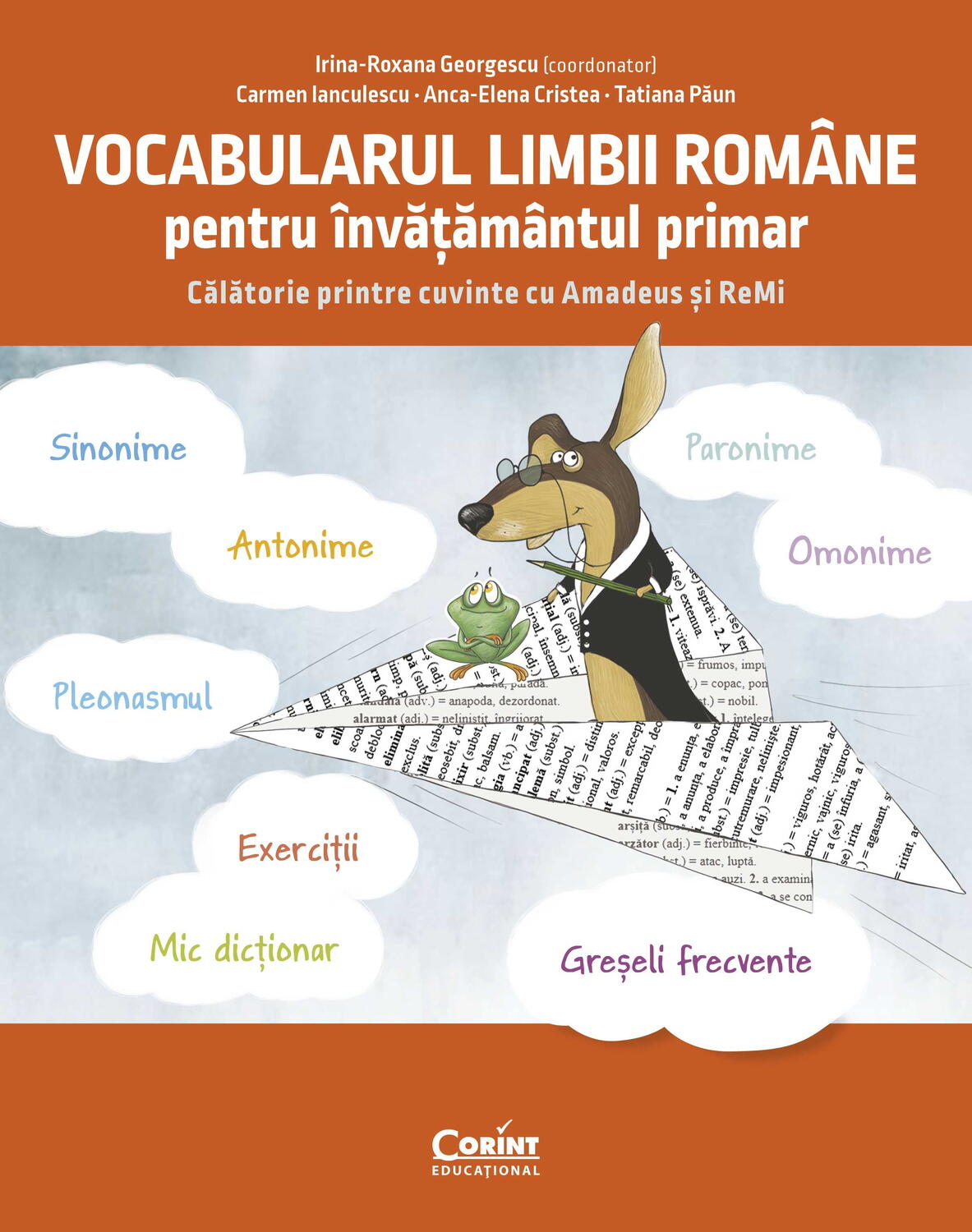 Vocabularul limbii romane pentru invatamantul primar. Invat si exersez cu Amadeus si Remi