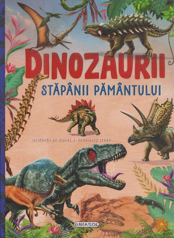 Dinozaurii, stapanii Pamantului