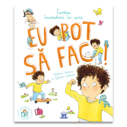 Eu pot sa fac! Cartea increderii in sine