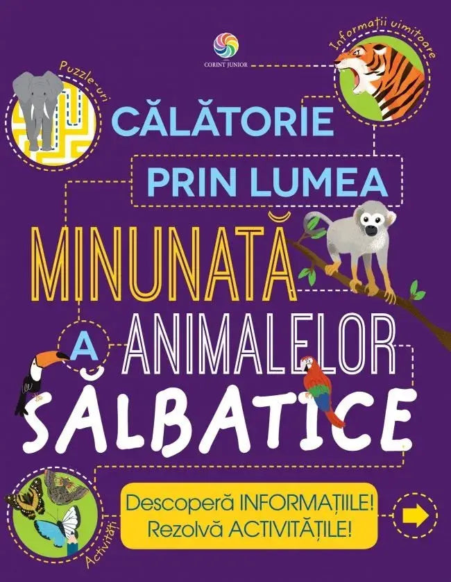 Calatorie in lumea minunata a animalelor salbatice