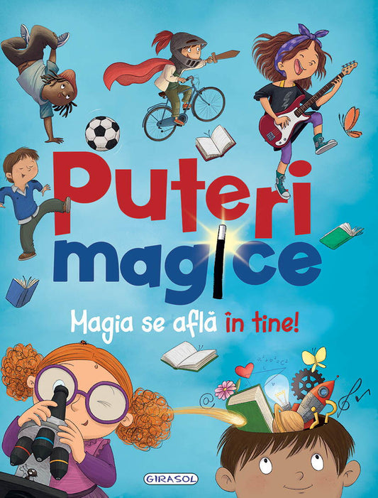 Puteri magice. Magia se afla in tine!