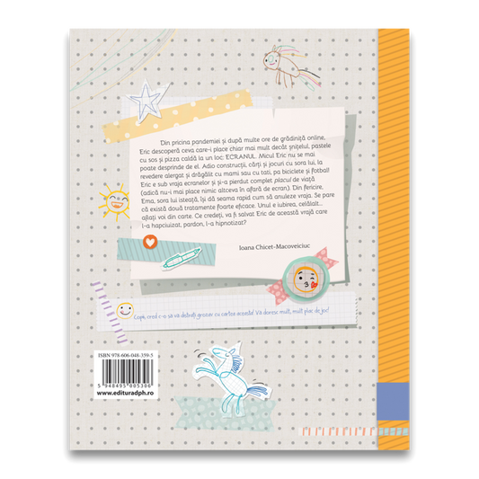 Vraja ecranelor - Ema si Eric regasesc placul de joc