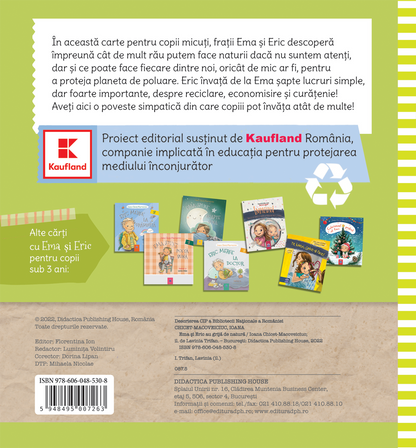 Ema si Eric au grija de natura