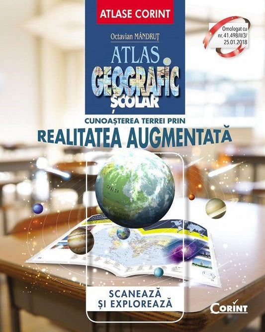 Atlas geografic scolar. Cunoasterea Terrei prin realitatea augmentata