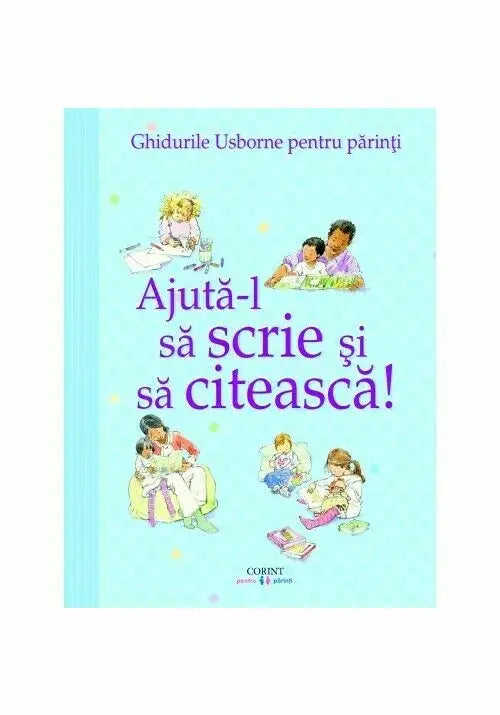 Ajuta-l sa scrie si sa citeasca! Ghidurile Usborne pentru parinti