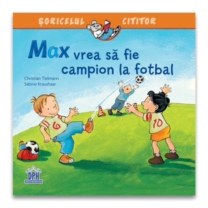 Max vrea sa fie campion la fotbal