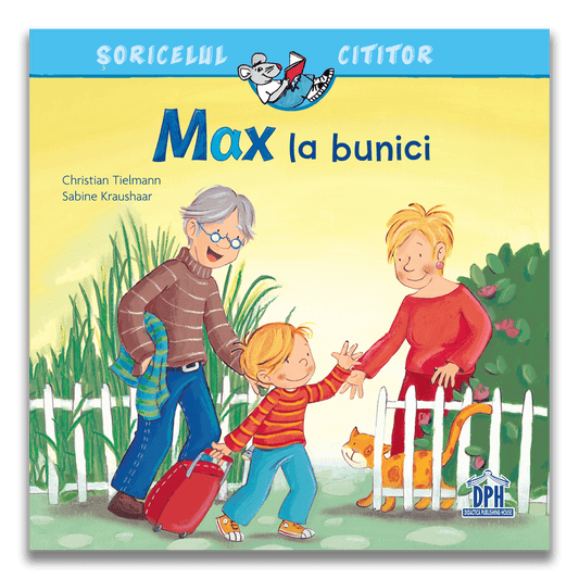 Soricelul cititor - Max la bunici