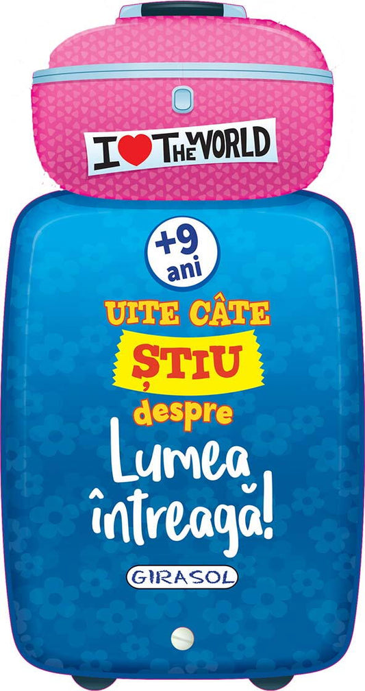 Uite cate stiu despre Lumea intreaga